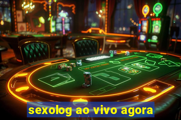 sexolog ao vivo agora